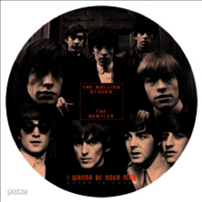 Beatles & The Rolling Stones - I Wanna Be Your Man (45RPM)(7 Inch Single Picture LP)