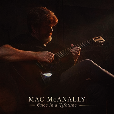 Mac Mcanally — Once In A Lifetime 앨범 커버