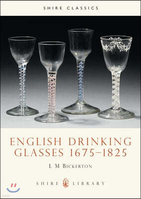 English Drinking Glasses, 1675-1825