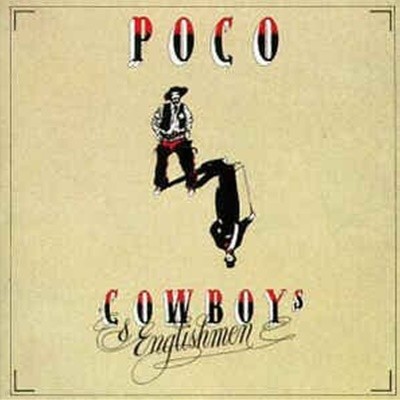 Poco - Cowboys & Englishmen(̱)