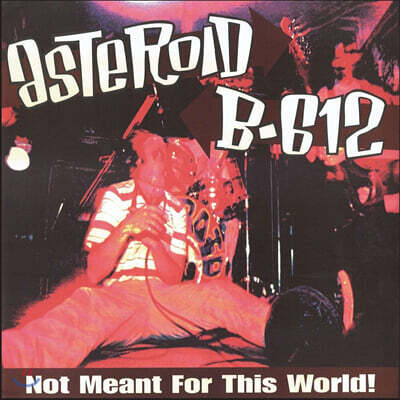 Asteroid B-612 — Not Meant For This World! 앨범 커버