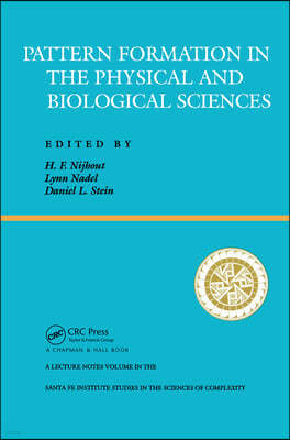 Pattern Formation In The Physical And Biological Sciences