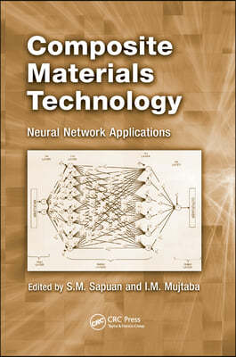 Composite Materials Technology: Neural Network Applications