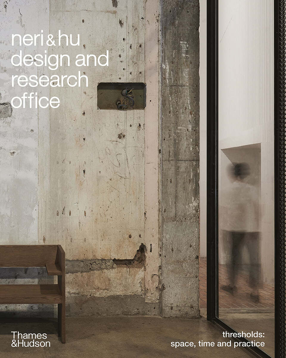 Neri&amp;hu Design and Research Office: Thresholds