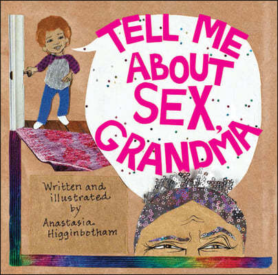 Tell Me about Sex, Grandma