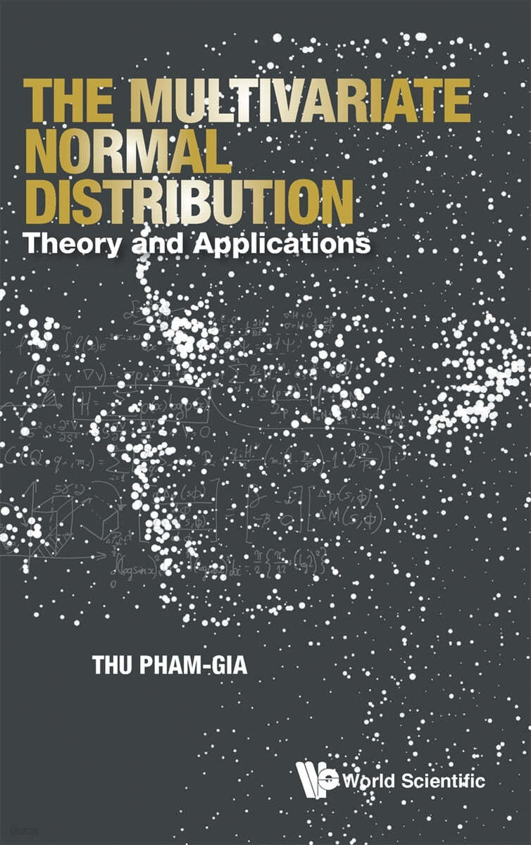 Multivariate Normal Distribution, The: Theory and Applications