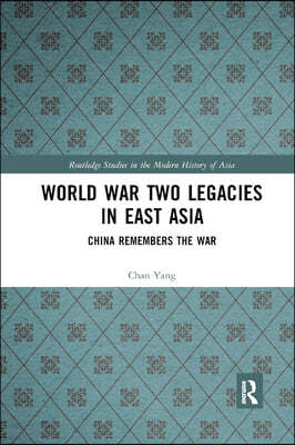 World War Two Legacies in East Asia