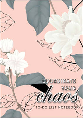 Coordinate Your Chaos To-Do List Notebook: 120 Pages Lined Undated To-Do List Organizer with Priority Lists (Medium A5 - 5.83X8.27 - Jasmine Flowers w