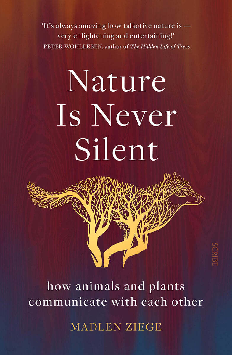 Nature Is Never Silent: How Animals and Plants Communicate with Each Other