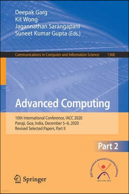 Advanced Computing: 10th International Conference, Iacc 2020, Panaji, Goa, India, December 5-6, 2020, Revised Selected Papers, Part II