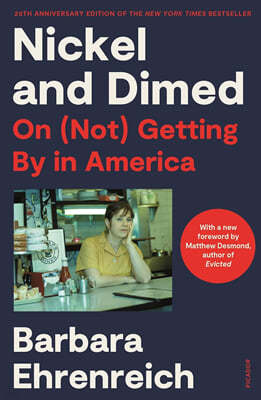 Nickel and Dimed (20th Anniversary Edition): On (Not) Getting by in America