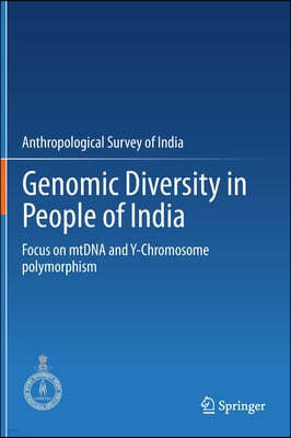 Genomic Diversity in People of India: Focus on Mtdna and Y-Chromosome Polymorphism