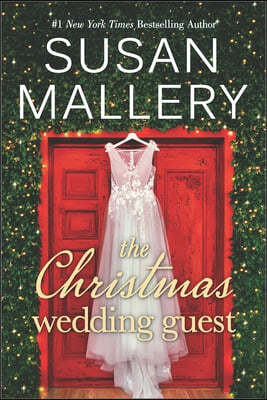 The Christmas Wedding Guest: A Holiday Romance Novel