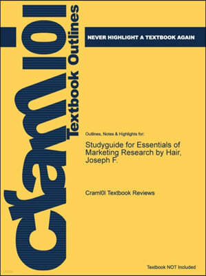 Studyguide for Essentials of Marketing Research by Hair, Joseph F.