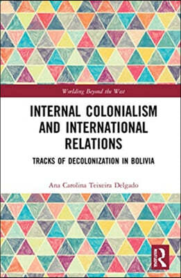 Internal Colonialism and International Relations