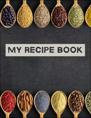 My recipe book: XXL cookbook to note down your favorite recipes- Blank Recipe Book Journal- Blank Recipe Book- Blank Cookbook