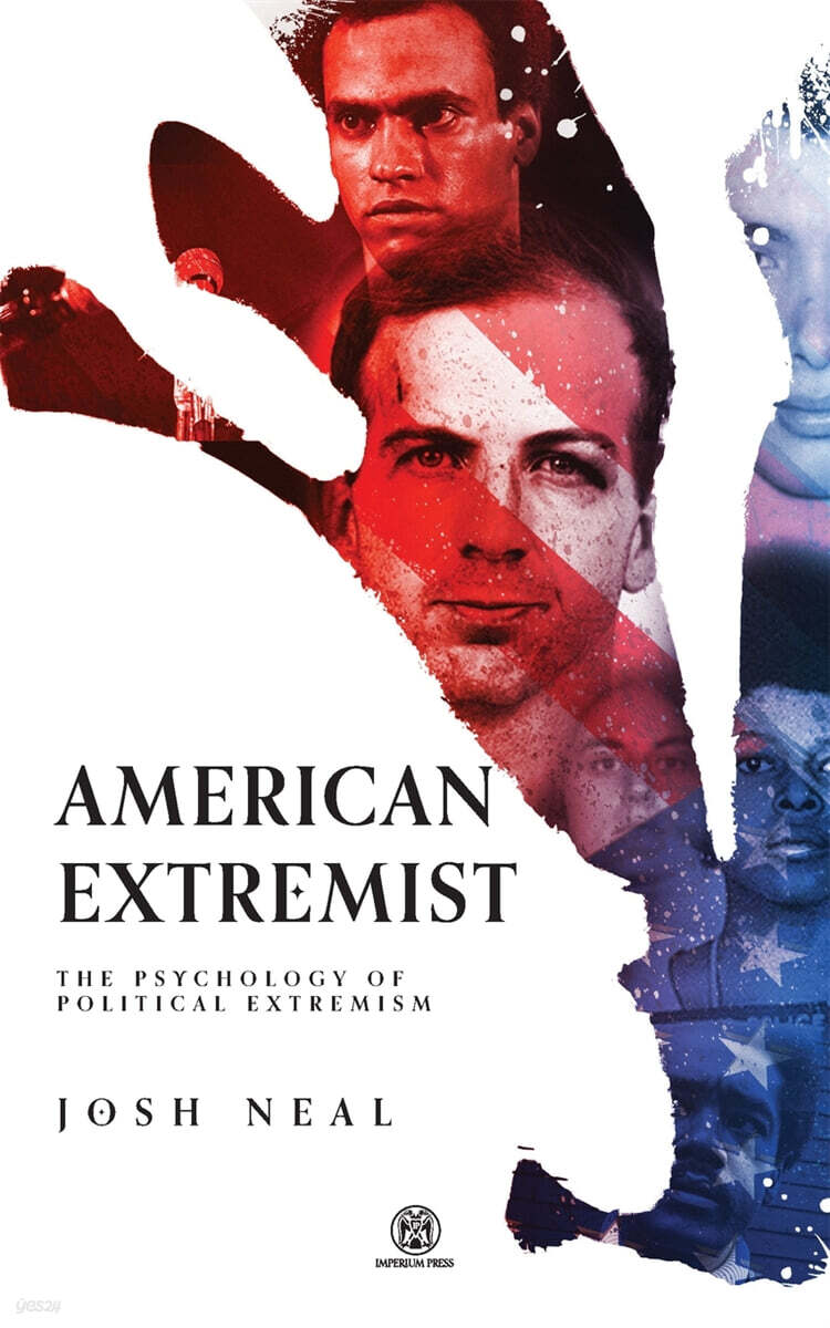 American Extremist: The Psychology of Political Extremism (2nd edition) - Imperium Press