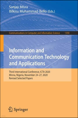 Information and Communication Technology and Applications: Third International Conference, Icta 2020, Minna, Nigeria, November 24-27, 2020, Revised Se