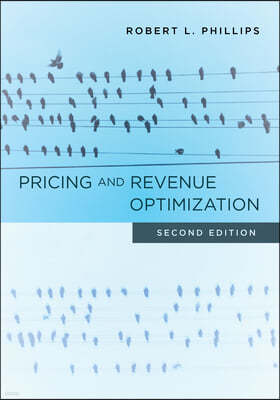 Pricing and Revenue Optimization: Second Edition
