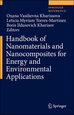 Handbook of Nanomaterials and Nanocomposites for Energy and Environmental Applications