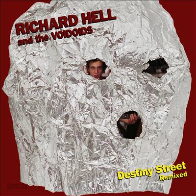 Richard Hell & The Voidiods - Destiny Street Remixed (LP)