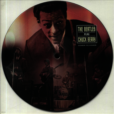 Beatles — Beatles Play Chuck Berry (Picture Disc) 앨범 커버