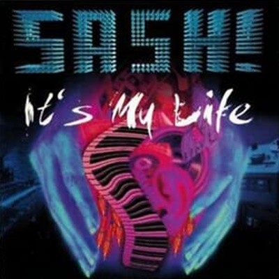 Sash! - It's My Life (수입)