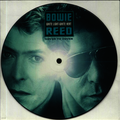 David Bowie,Lou Reed — White Light, White Heat (Picture Disc) 앨범 커버