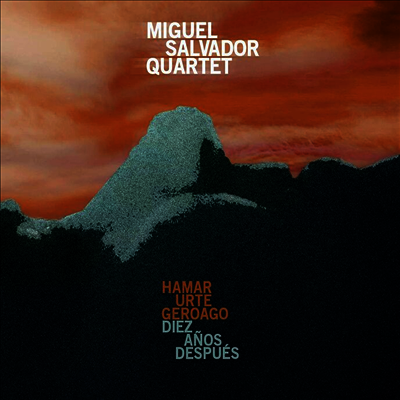Miguel Salvador Quartet - Hamar Urte Geroago / Diez Anos Despues (CD)
