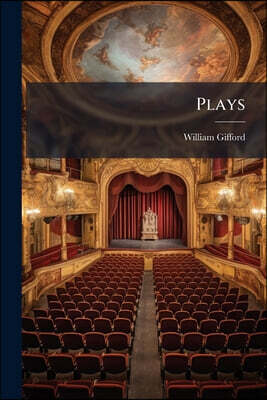 Plays: The Bondman. the Renegado. the Parilament of Love. the Roman Actor. the Great Duke of Florence