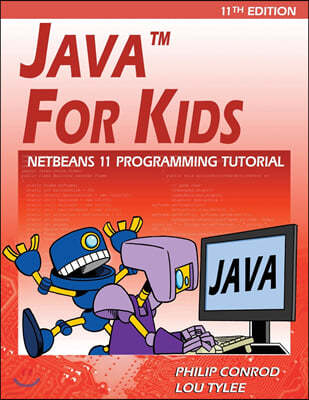 Java For Kids: NetBeans 11 Programming Tutorial