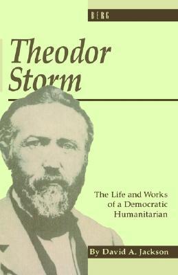 Theodor Storm: The Writer as Democratic Humanitarian