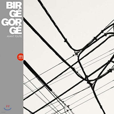 Birge / Gorge ( ũ 񸣰 / ý ) - Avant Toute [ȭƮ &  ÷ ÷ LP] 