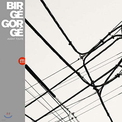 Birge / Gorge — Avant Toute 앨범 커버