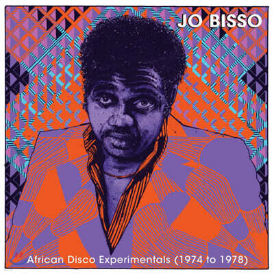 Jo Bisso — African Disco Experimentals (1974-1978) 앨범 커버