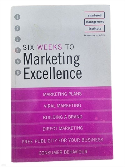 SIX WEEKS TO Marketing Excellence