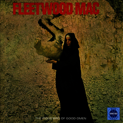 Fleetwood Mac — Pious Bird Of Good Omen (Remastered) 앨범 커버