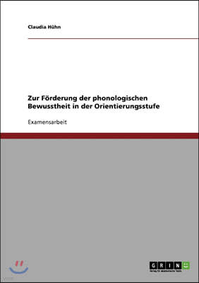 Zur Forderung der phonologischen Bewusstheit in der Orientierungsstufe