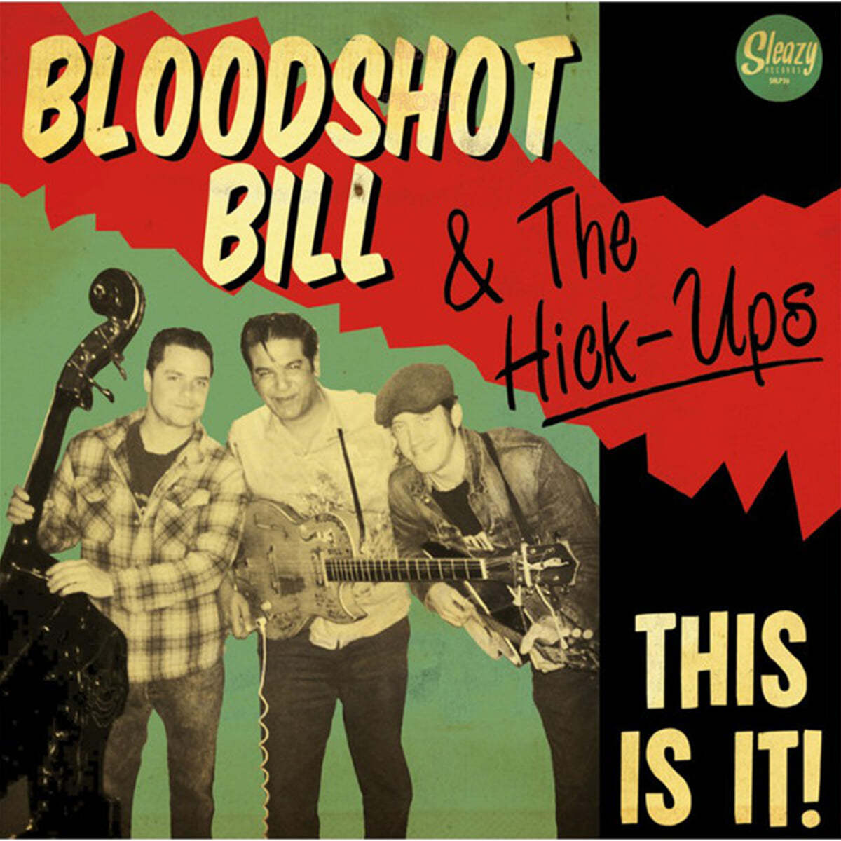 Bloodshot Bill / The Hick-Ups (블러드샷 빌 / 힉 웁스) - This Is It! [LP] 