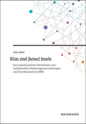 Kitas sind (keine) Inseln