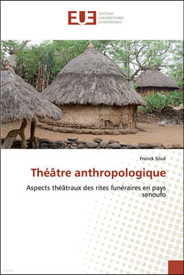 Theatre anthropologique