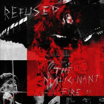 Refused — Malignant Fire (EP) 앨범 커버