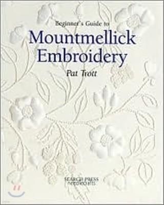 Beginner's Guide to Mountmellick Embroidery