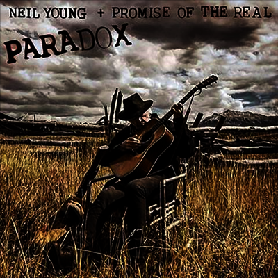 Neil Young + Promise Of The Real — Paradox(패러독스) (Soundtrack) 앨범 커버