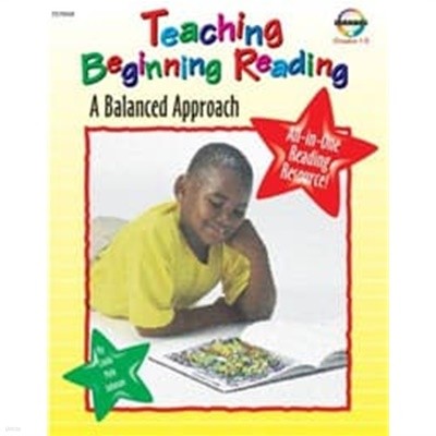 Teaching Beginning Reading: A Balanced Approach 