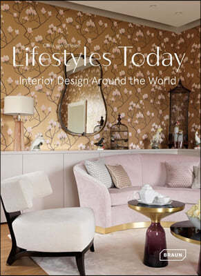 Lifestyles Today: Interior Design Around the World