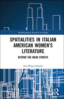 Spatialities in Italian American Womens Literature