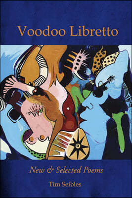 Voodoo Libretto: New & Selected Poems