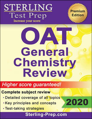 Sterling Test Prep OAT General Chemistry Review: Complete Subject Review