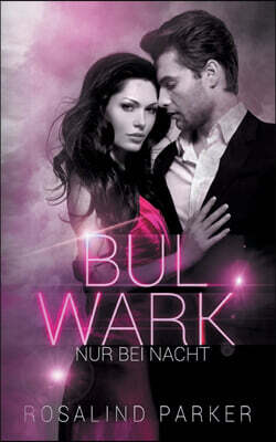 Books on Demand Bulwark: Nur bei Nacht